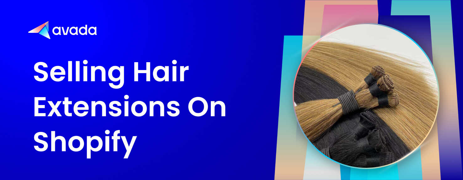 Selling hair extensions on Shopify: Is it worth trying?