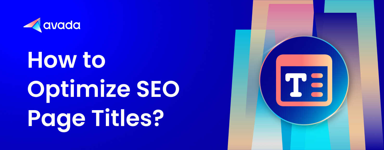 How to Optimize Your SEO Page Titles for More Traffic
