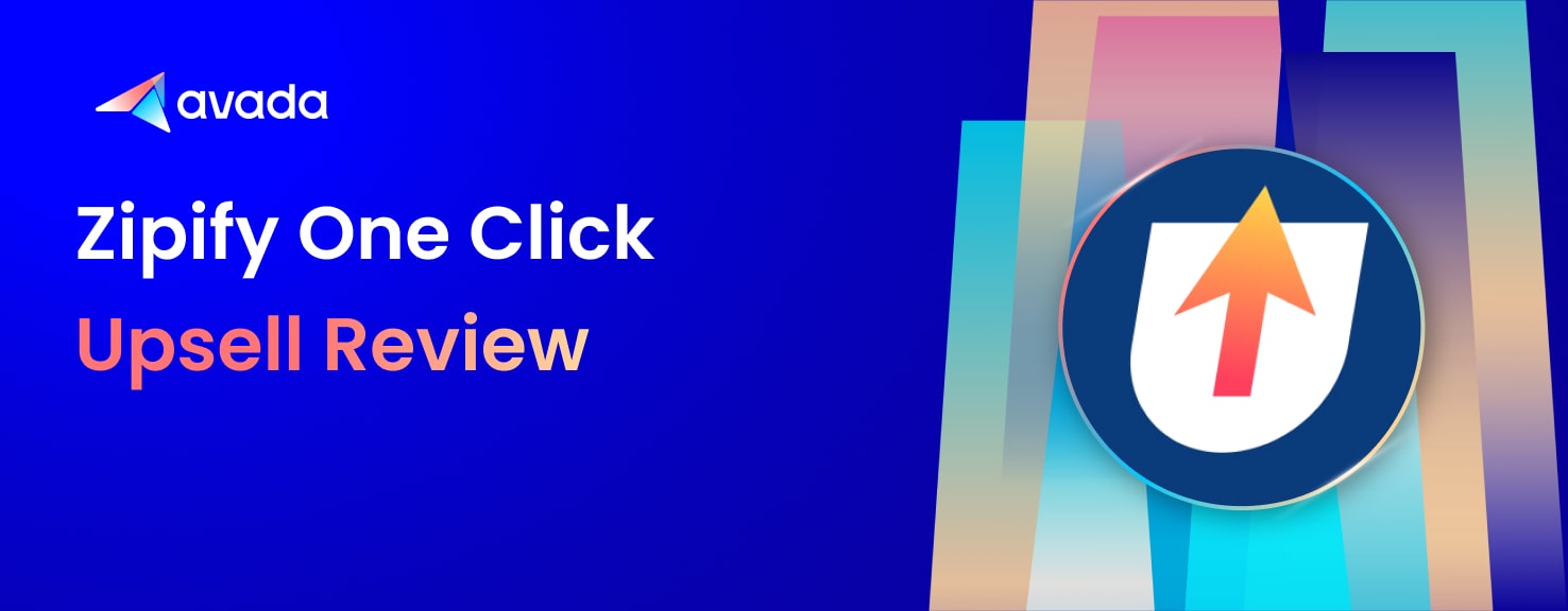 Zipify One Click Upsell Review - A complete upselling solution for your Shopify store